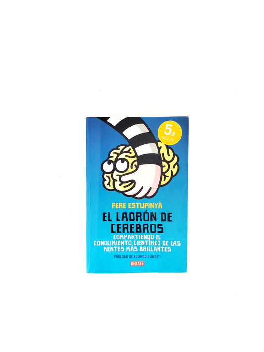 El ladrón de cerebros, compartiendo el conocimiento científico de las mentes más brillantes