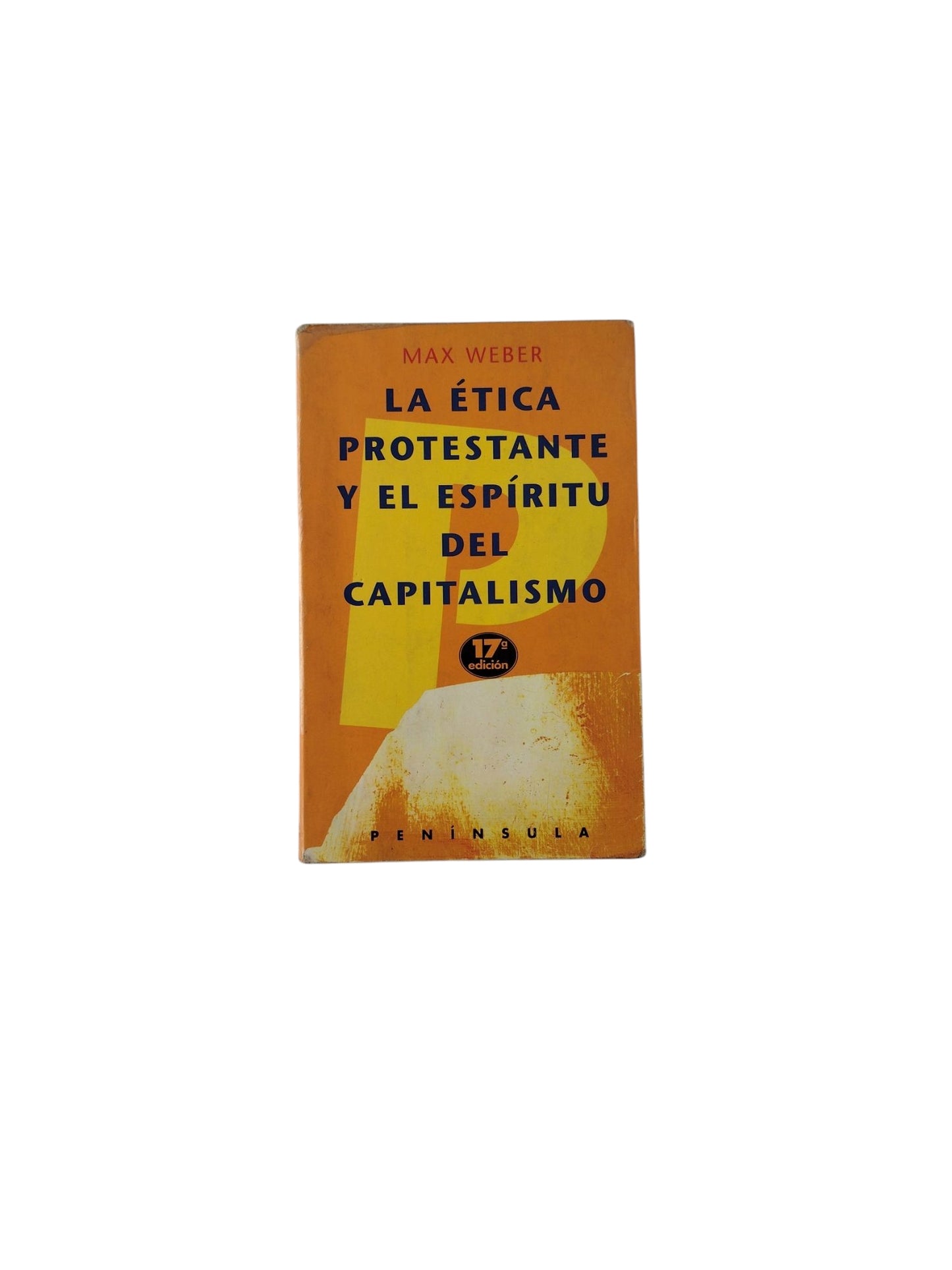 La Ética Protestante y El Espíritu del Capitalismo