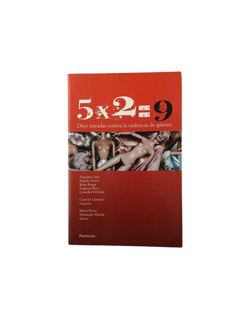 5x2=9 Diez miradas contra la violencia de género by varios Autores