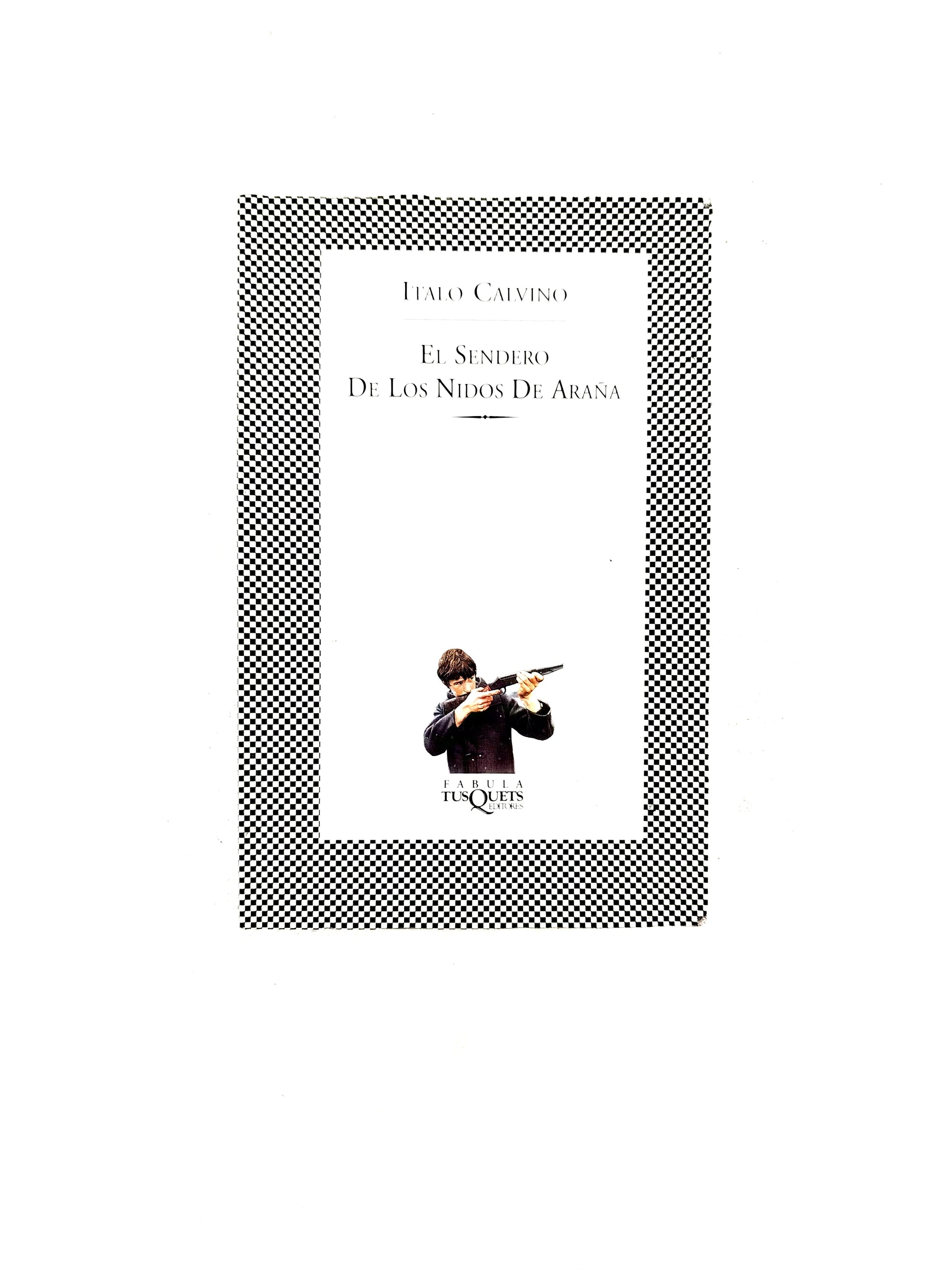 El Sendero de los Nidos de Araña by Italo Calvino