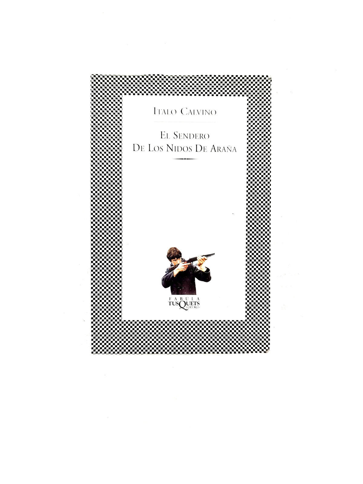 El Sendero de los Nidos de Araña by Italo Calvino