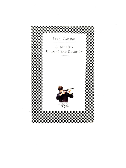 El Sendero de los Nidos de Araña by Italo Calvino