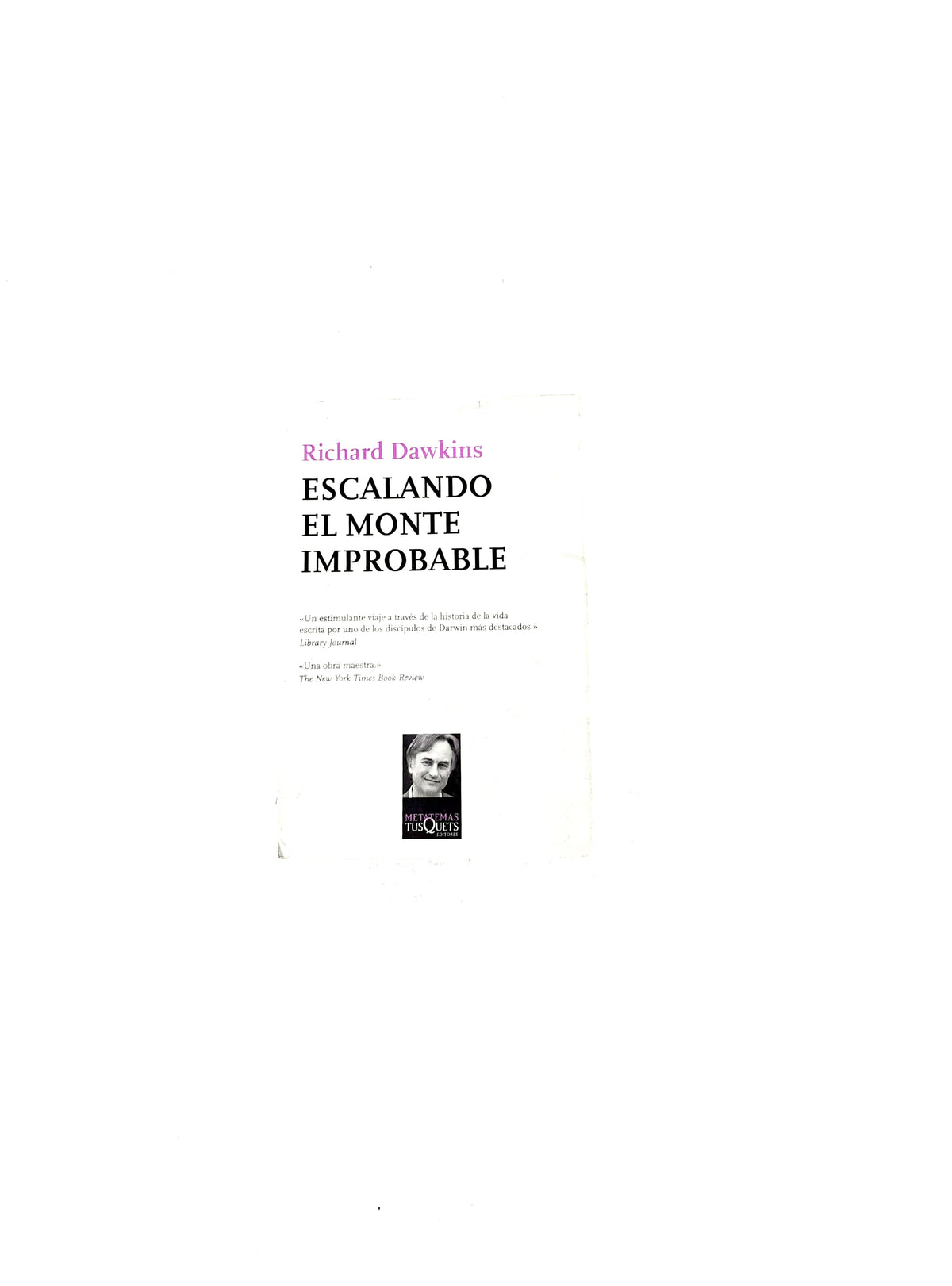 Escalando el monte improbable by Richard Dawkins