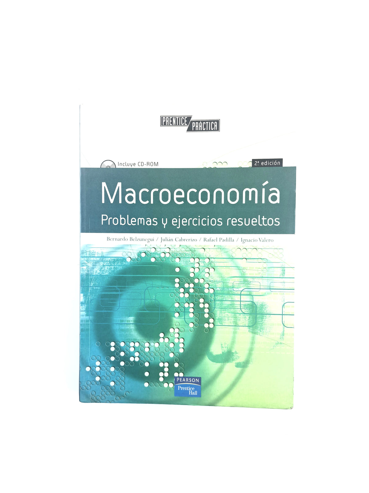 Macroeconomía problemas y ejercicios resueltos by Bernardo Belzunegui