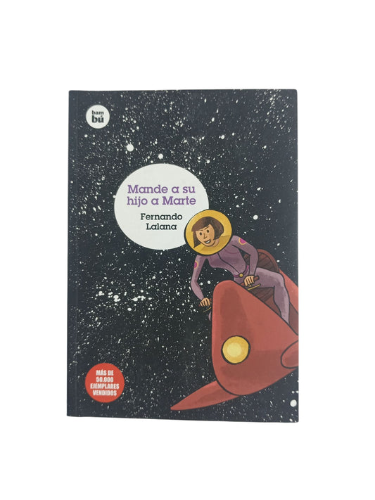 Mande a su hijo a marte