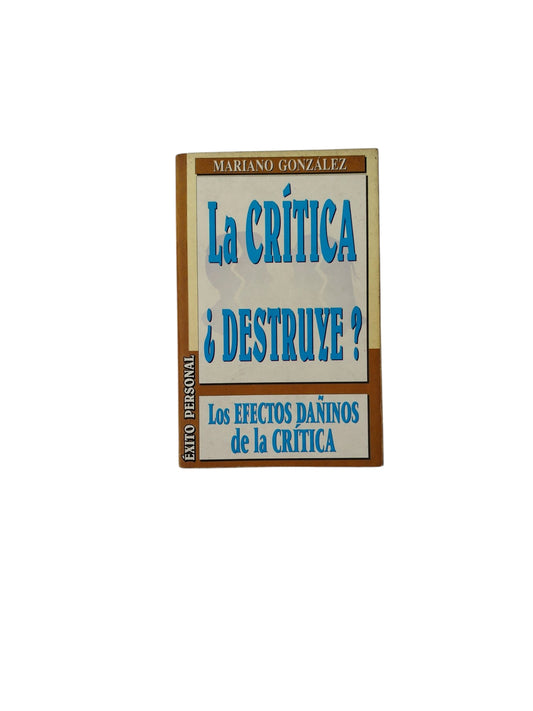 La Crítica ¿Destruye?
