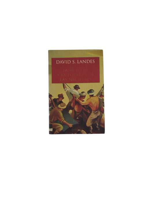 La Riqueza y La Pobreza de las Naciones