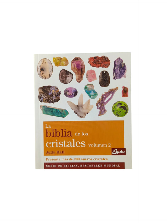 La biblia de los cristales Volumen 2