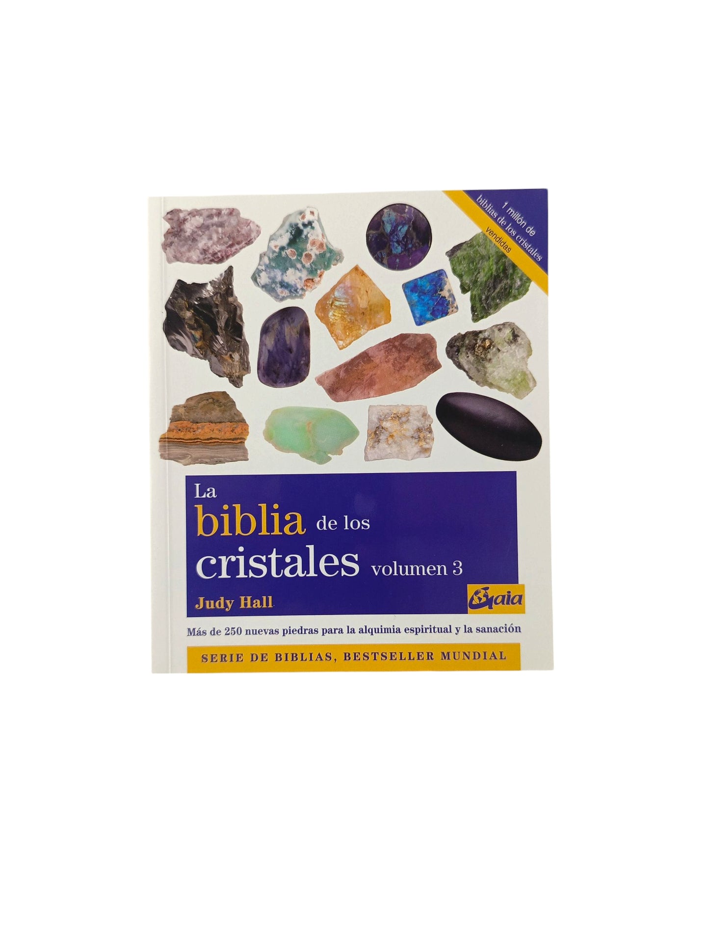 La biblia de los cristales Volumen 3