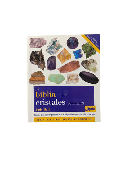 La biblia de los cristales Volumen 3