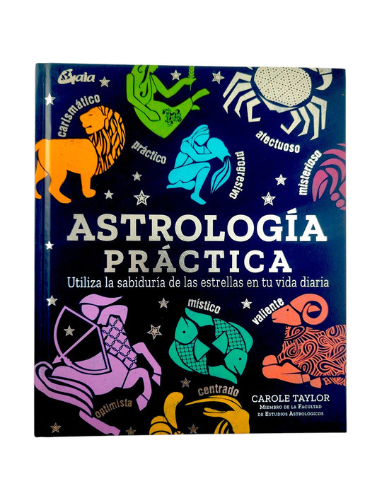 Astrología Práctica. Utiliza la Sabiduría de las Estrellas en tu Vida Diaria by Begoña Merino