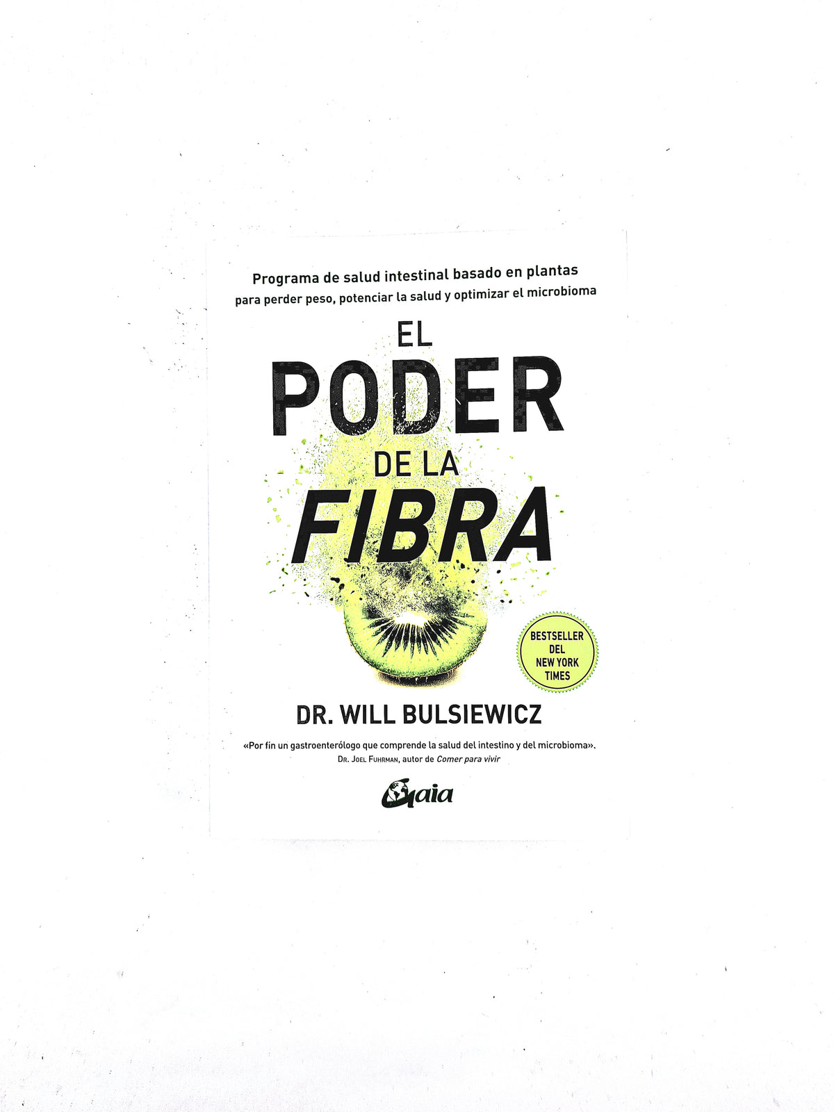 El poder de la fibra by Will Bulsiewicz