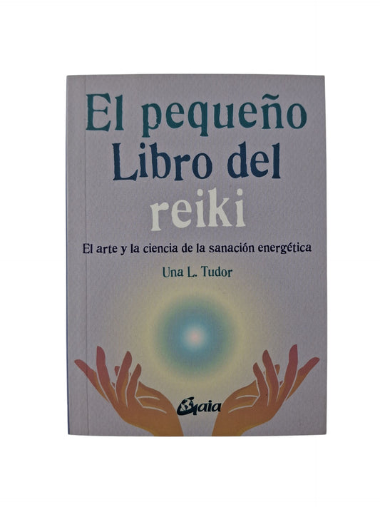 El pequeño libro del reiki