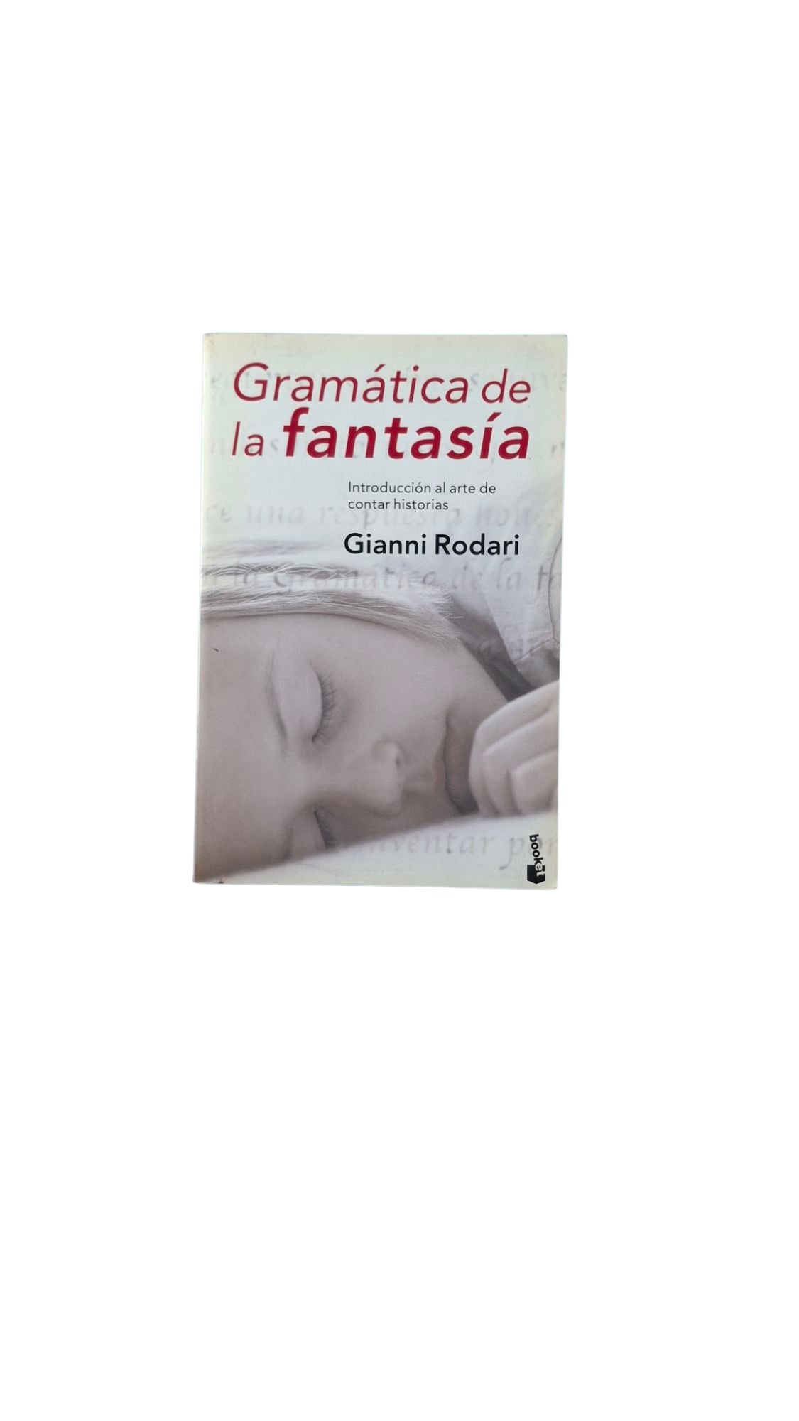 Gramática de la fantasía, introducción al arte de contar la historia by Gianni Rodari