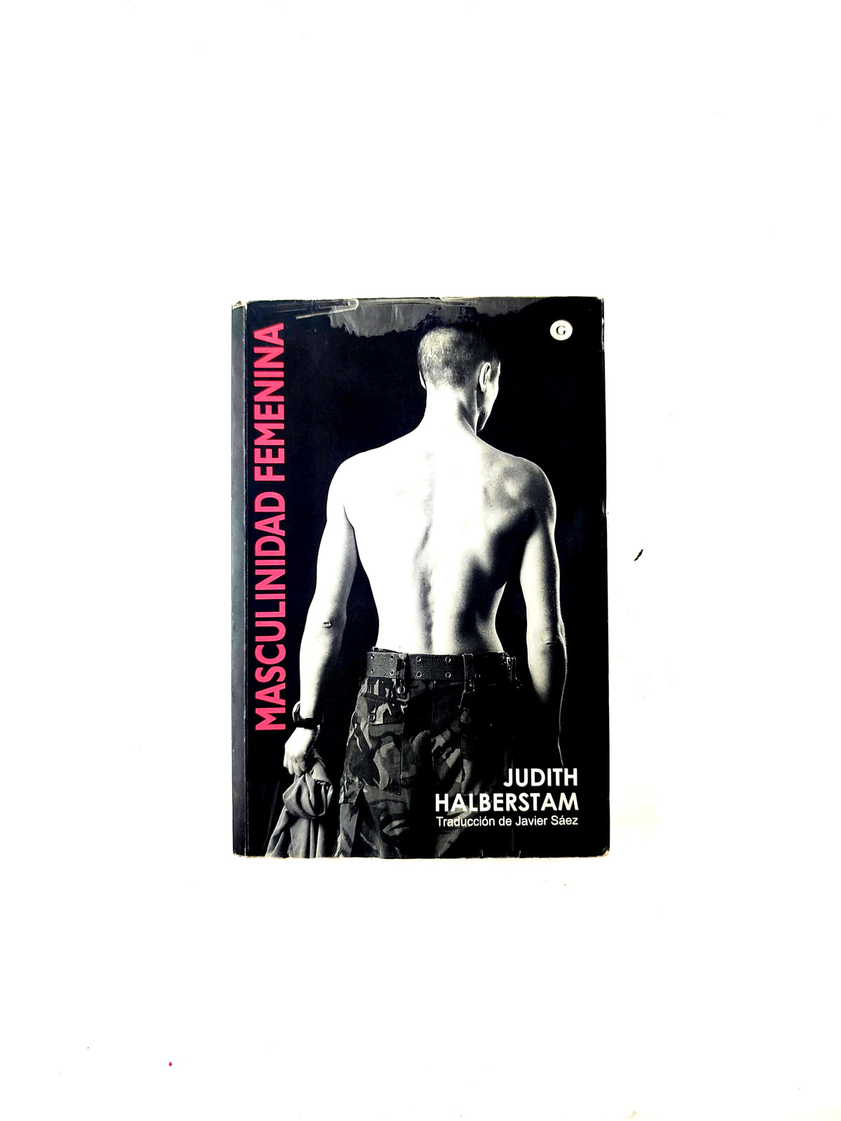 Masculinidad Femenina by Judith Halberstam
