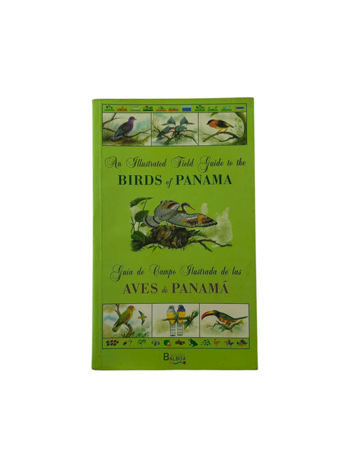 An illustrated field guide to the birds of Panama Guía de campo ilustrada de las aves de Panamá by Ernesto and Giselle Muschett Ponce