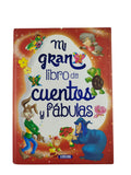 Mi gran libro de cuentos y fabulas by Anónimo