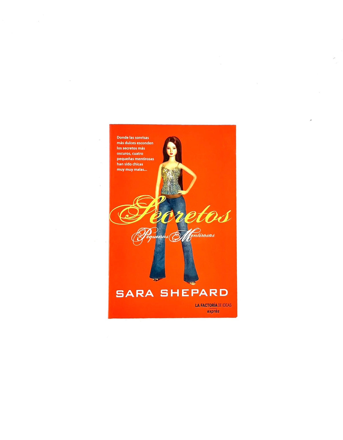 Secretos pequeñas mentiras by Sara Shepard