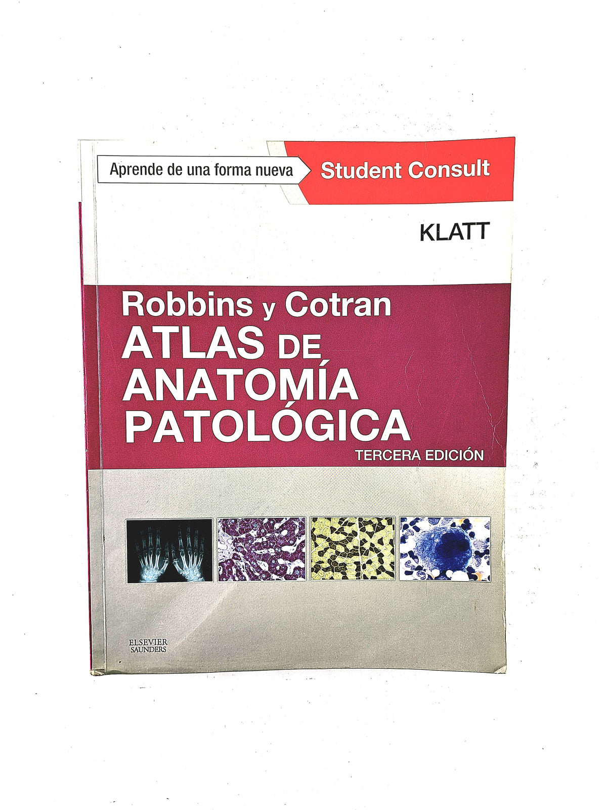 Robbins y Cotran Atlas de Anatomía Patológica tercera edición by Edward C. klatt