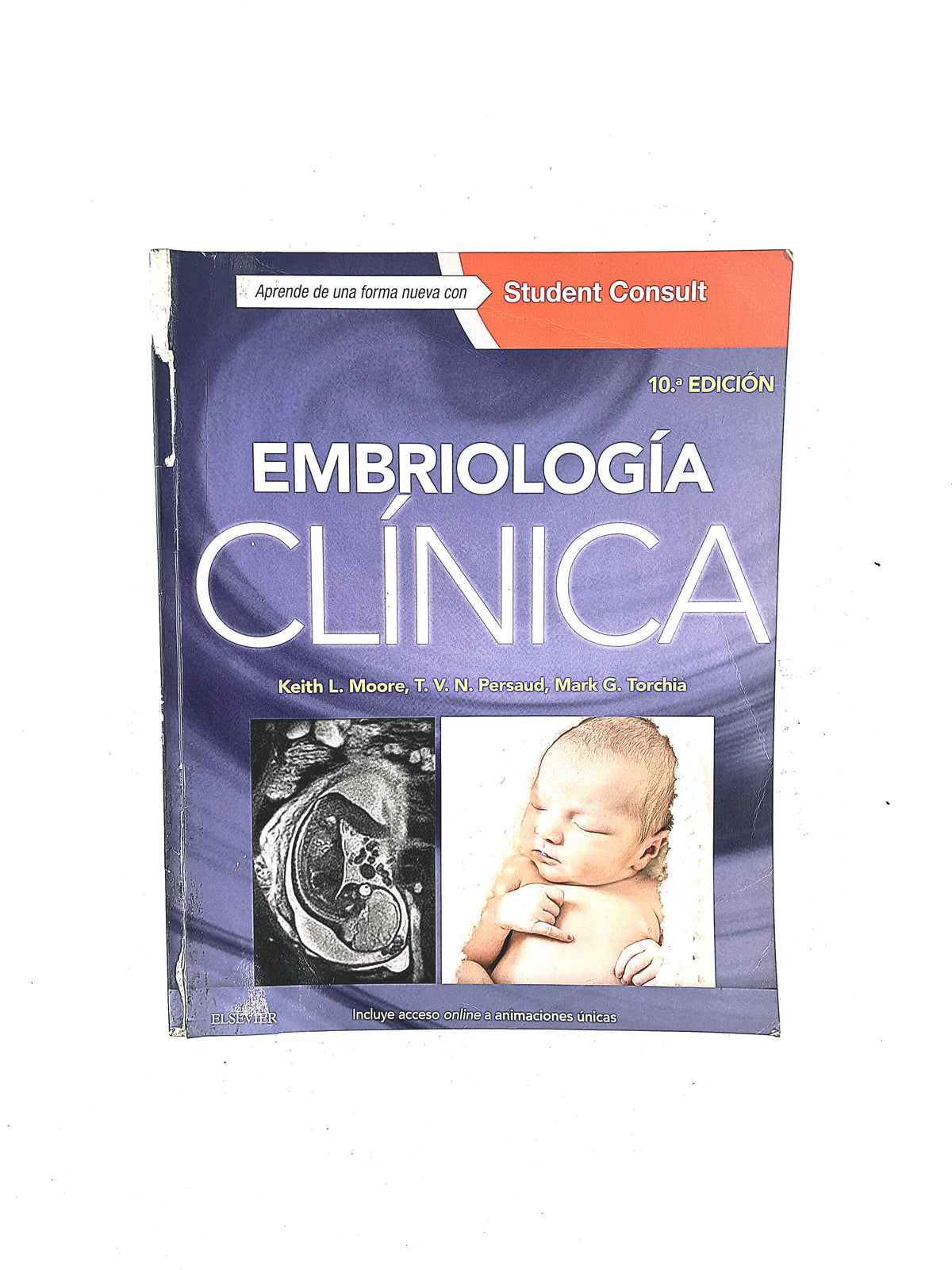 Embriología clinica décima edición by Keith L. Moore T.V.N. Persaud MARK G. Torchia