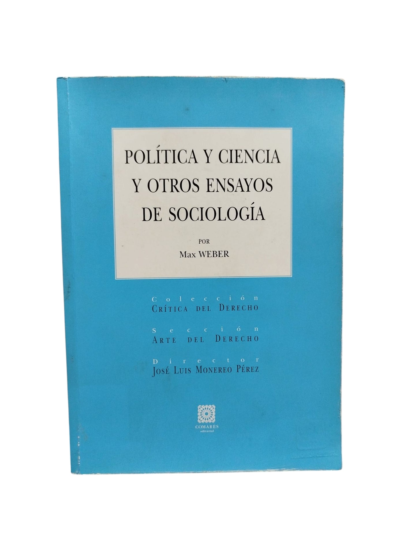 Política y Ciencia y Otros Ensayos de Sociología