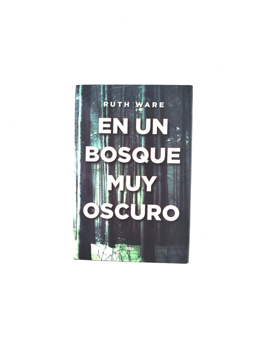 En un bosque muy oscuro by Ruth Ware