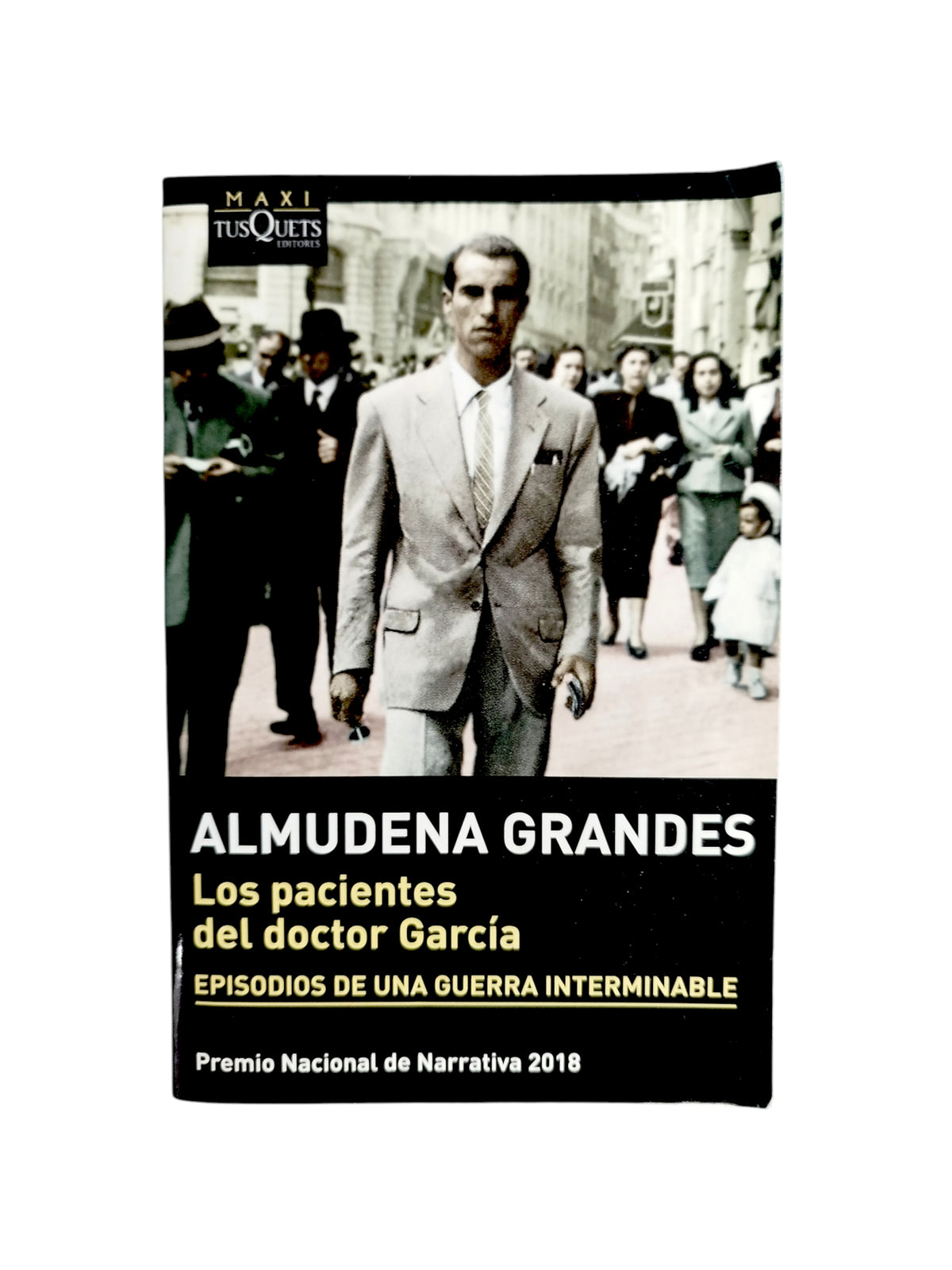 Los Pacientes del Doctor García. Episodios de una guerra interminable by Almudena Grandes