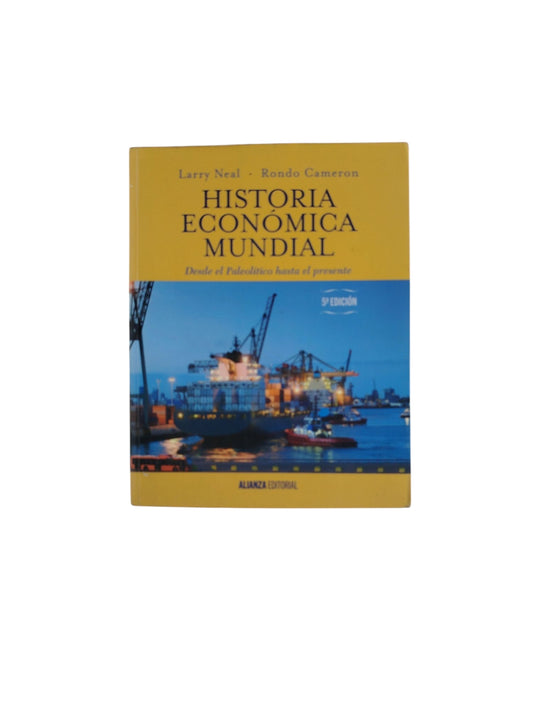 Historia Económica Mundial: Desde el paleolítico hasta el presente (5ª Ed. )
