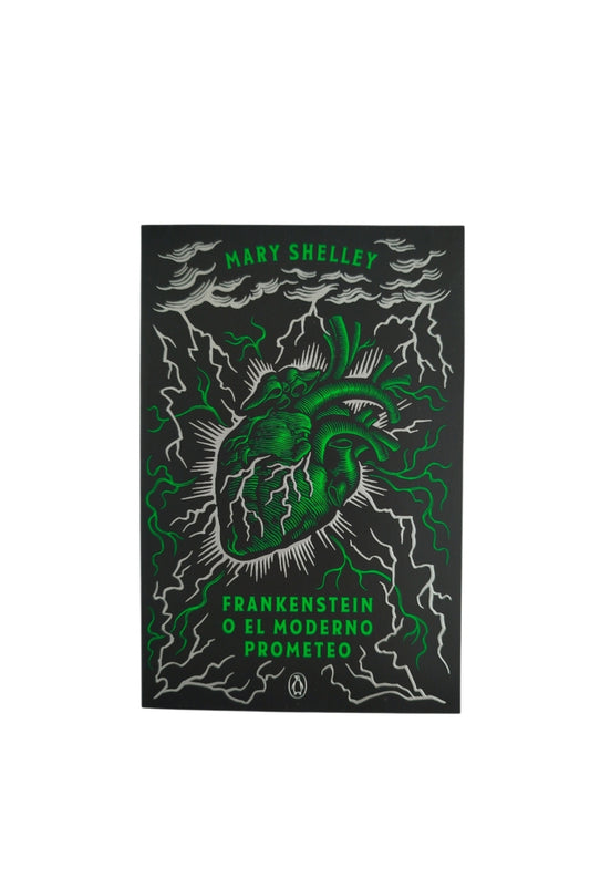 Frankenstein o el moderno prometeo by Mary Shelley