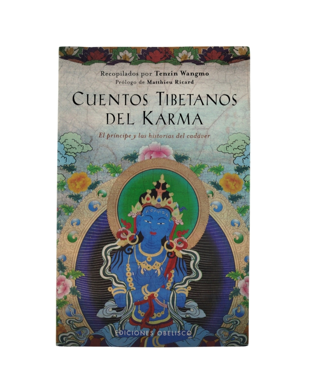 Cuentos tibetanos del karma by Tenzin Wangmo