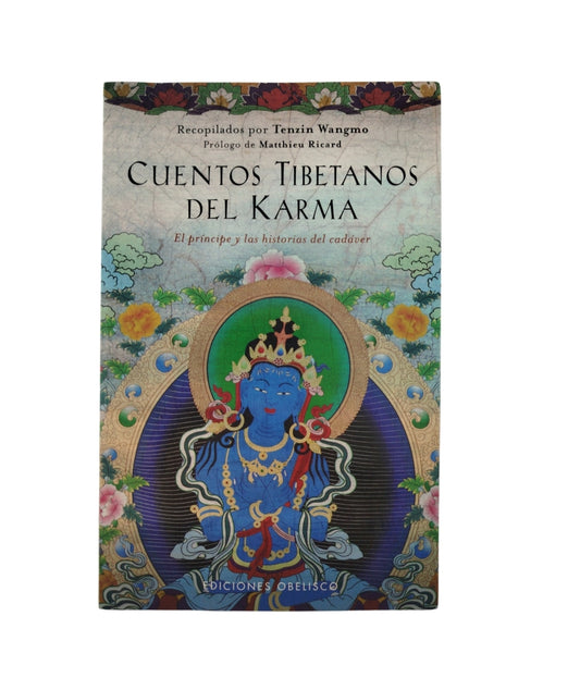 Cuentos tibetanos del karma by Tenzin Wangmo