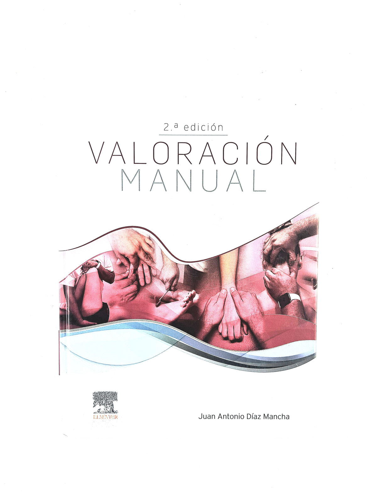Valoración manual segunda edición by Juan Antonio Díaz Mancha