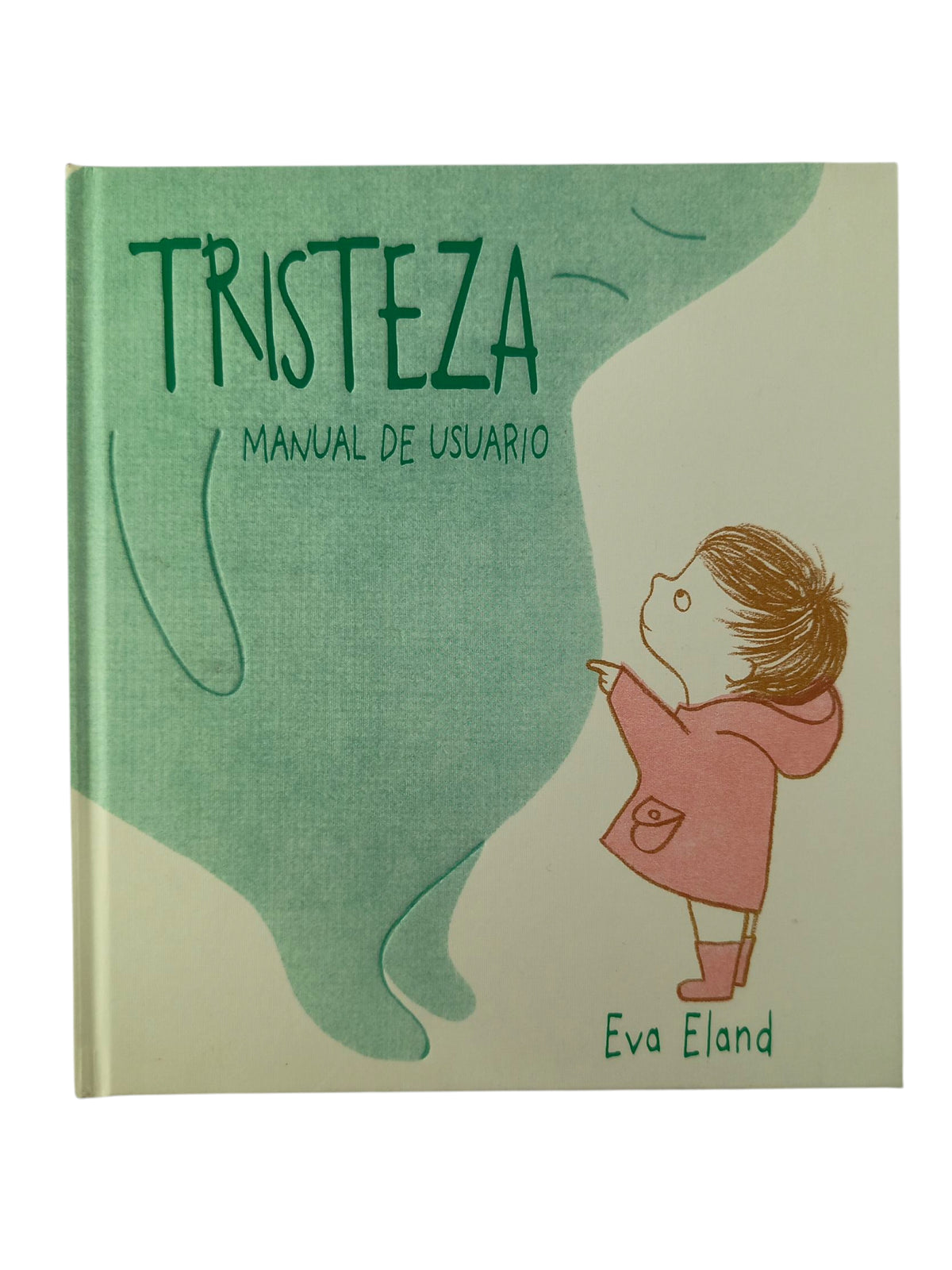 Tristeza Manual de Usuario by Eva Eland