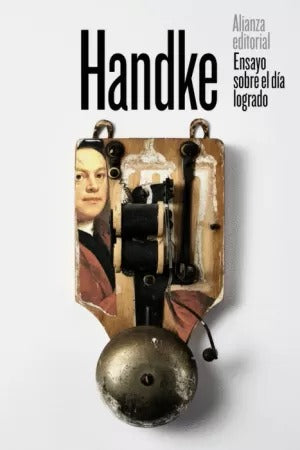 Ensayo Sobre El Día Logrado by Handke