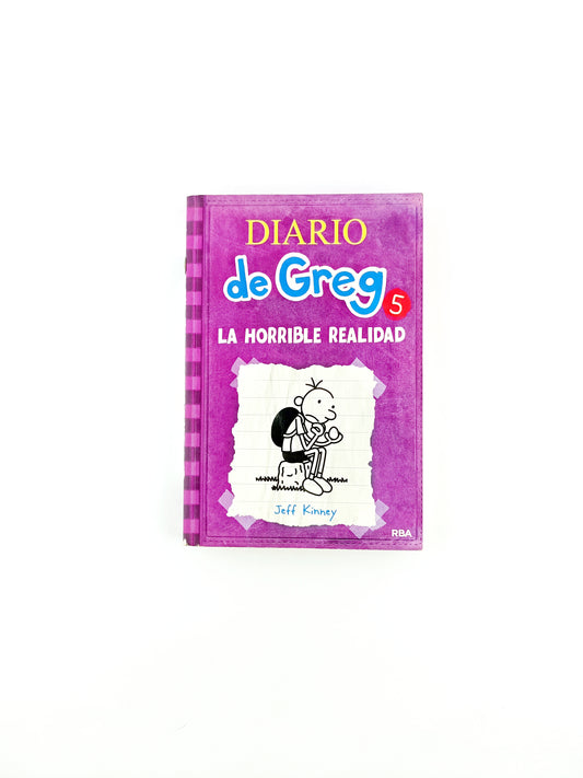 Diario de greg 5 la horrible realidad by Jeff Kinney