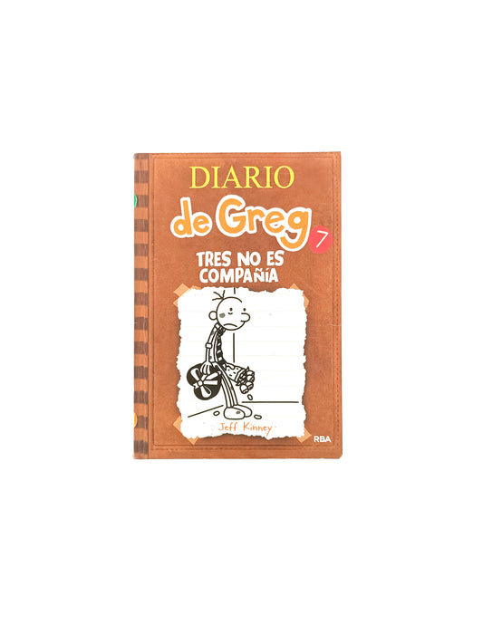 Diario de greg 7 tres no es compañia by Jeff Kinney