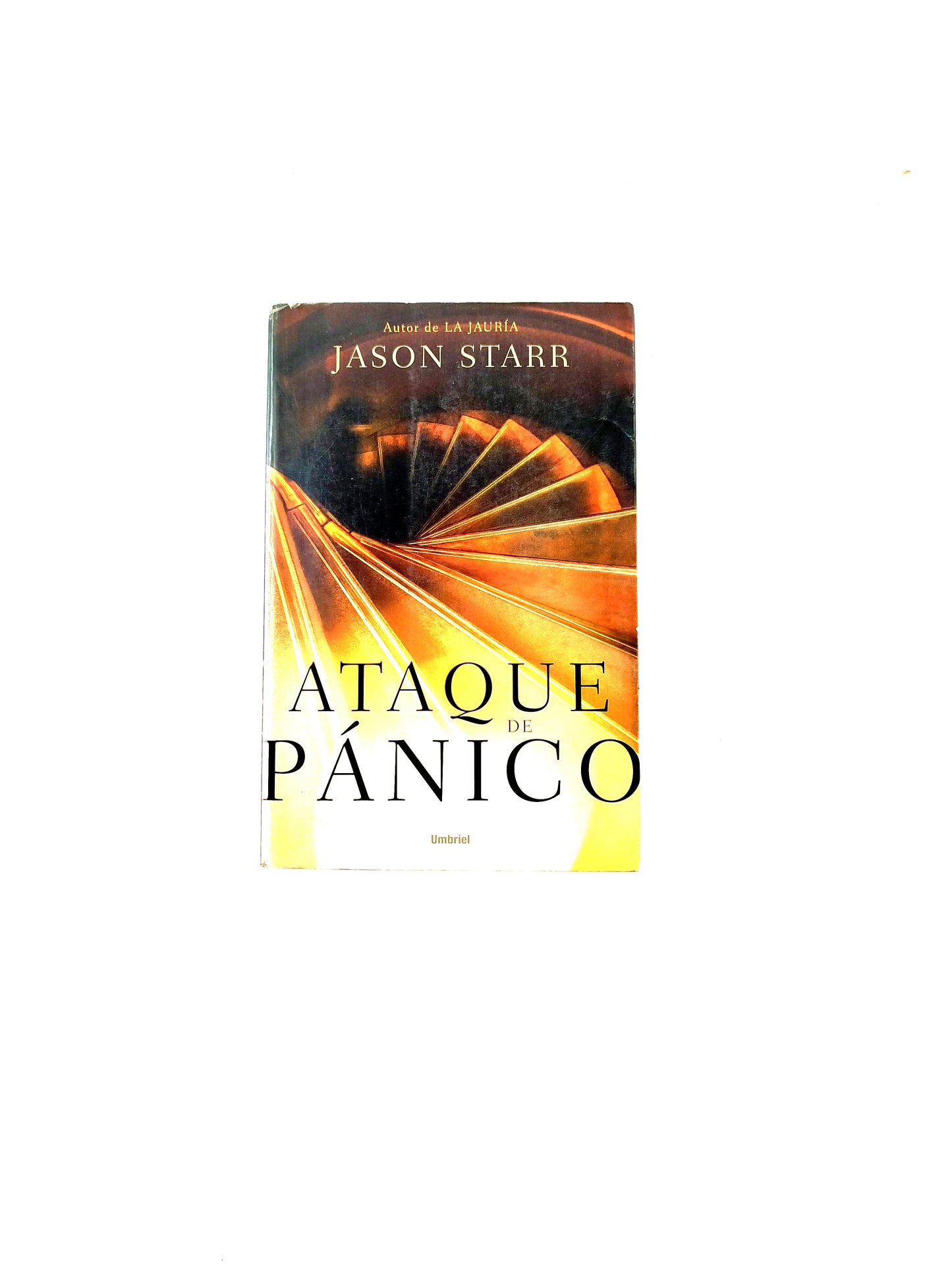 Ataque de pánico by Jason Starr