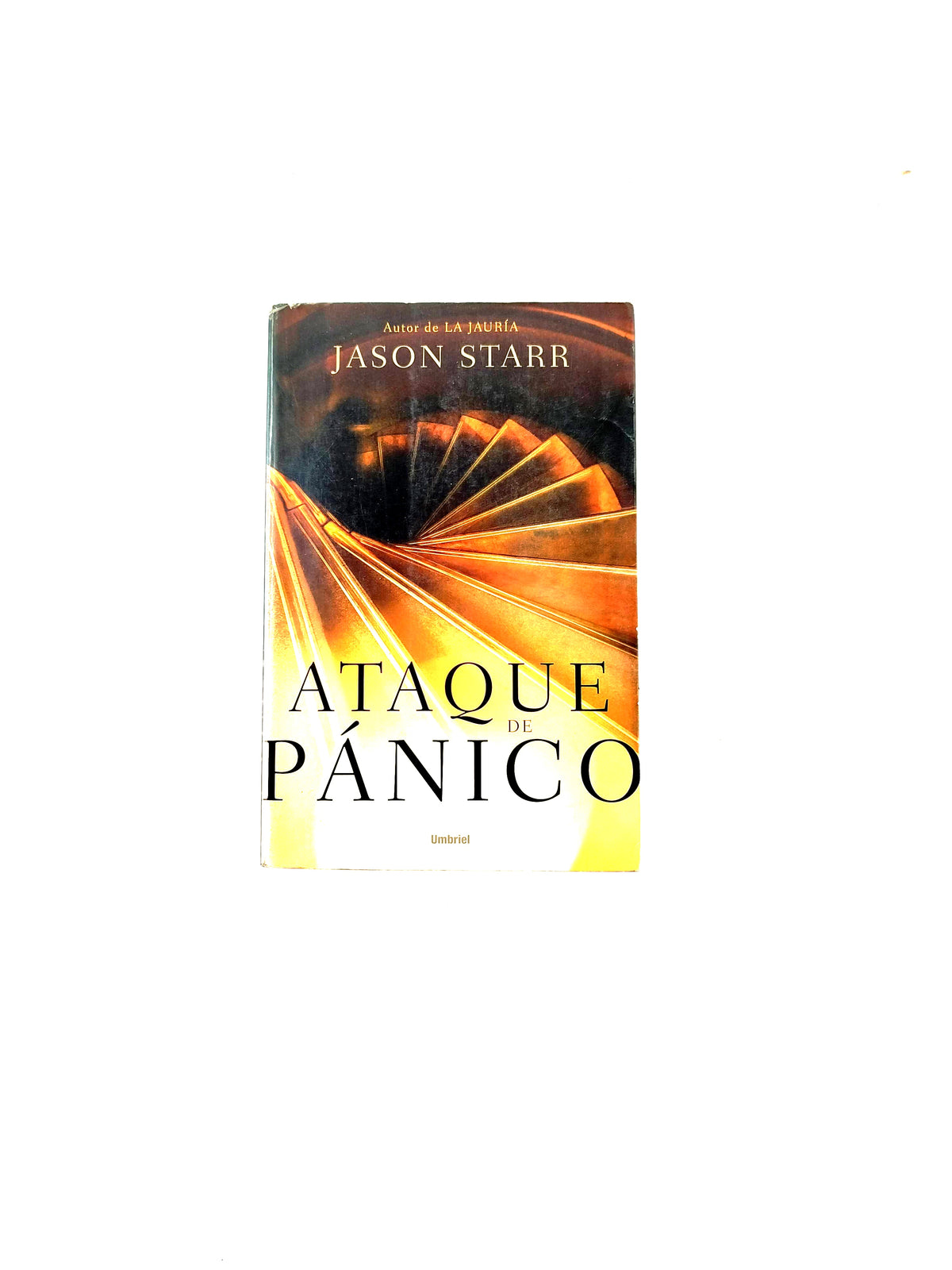Ataque de pánico by Jason Starr