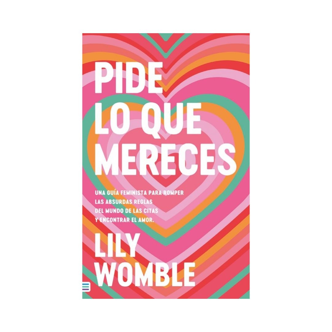 Pide lo que mereces by Lily Womble