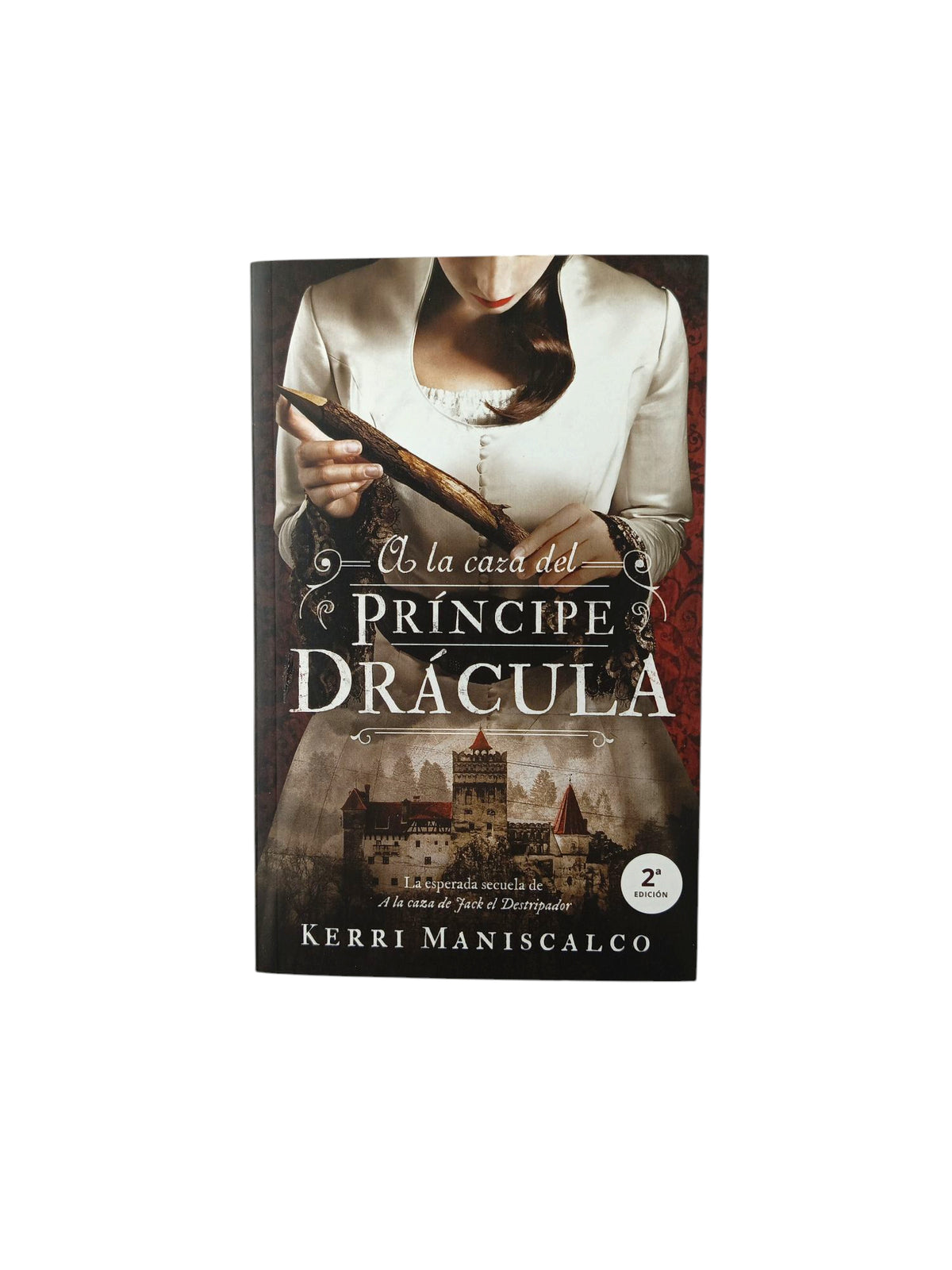 A la caza del Príncipe Drácula by Kerri Maniscalco