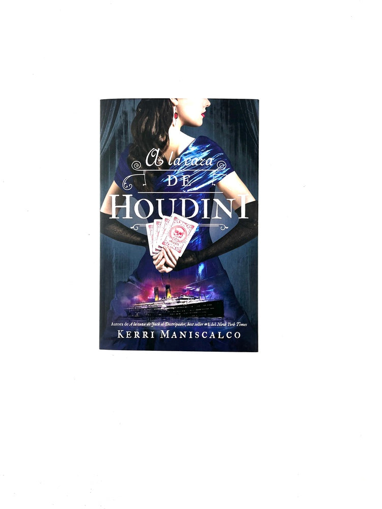 A la caza de houdini by Kerri Maniscalco