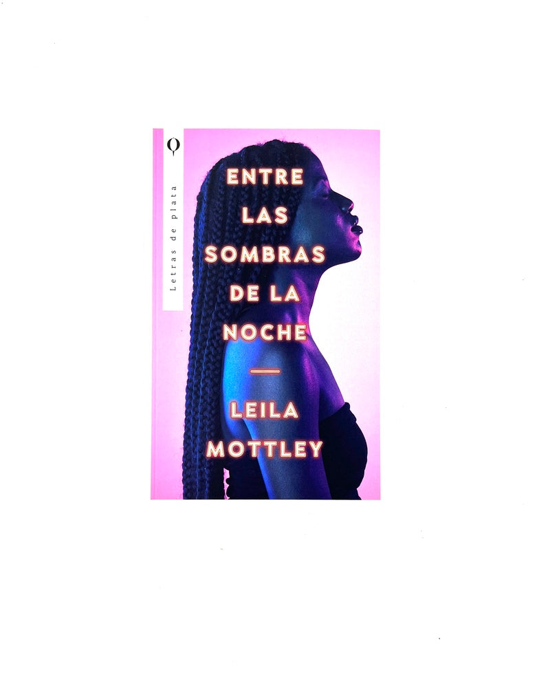 Entre las sombras de la noche by Leila Mottley