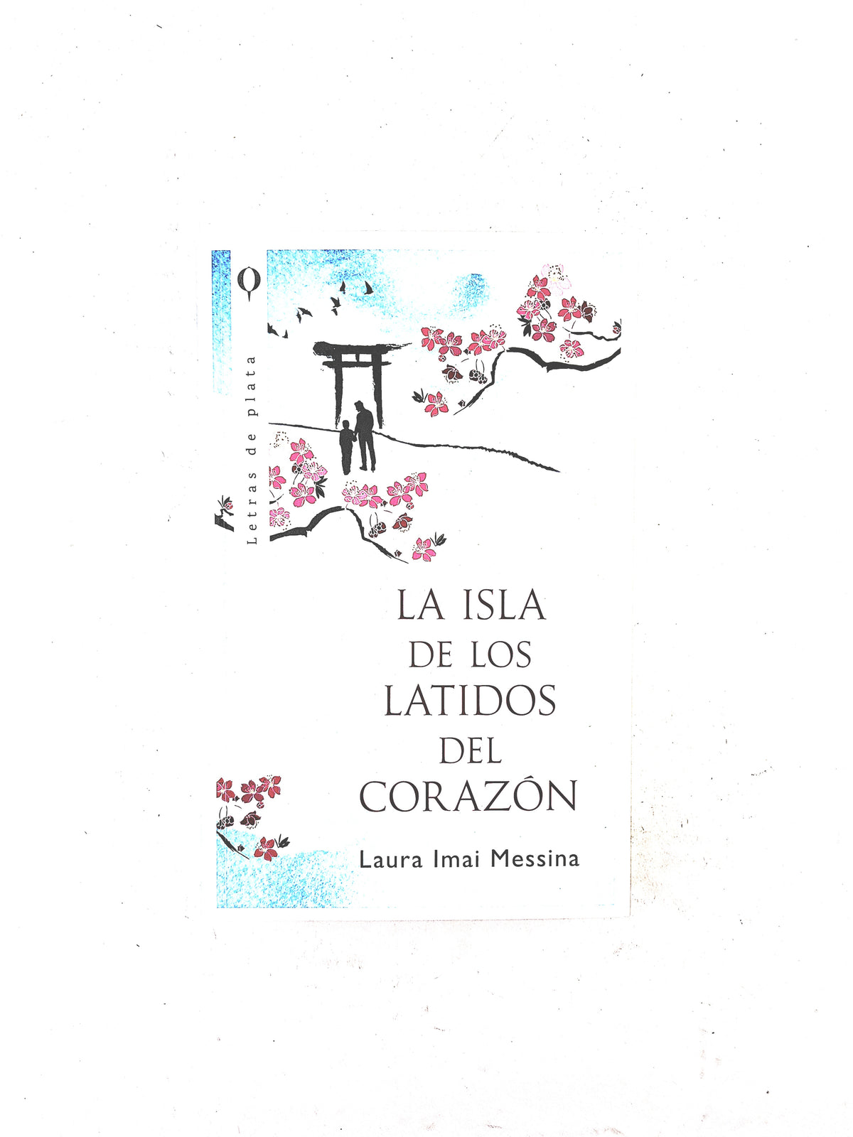La isla de los latidos del corazón by Laura Imai Messina