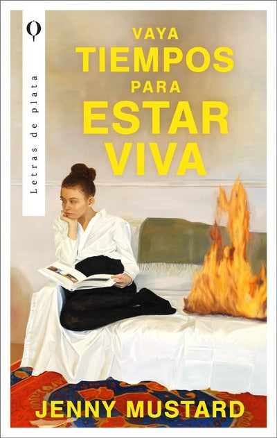 Vaya tiempo para estar viva by Jenny Mustard