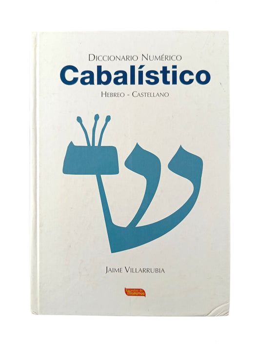 Diccionario numérico cabalístico, hebreo-castellano by Jaime Villarrubia