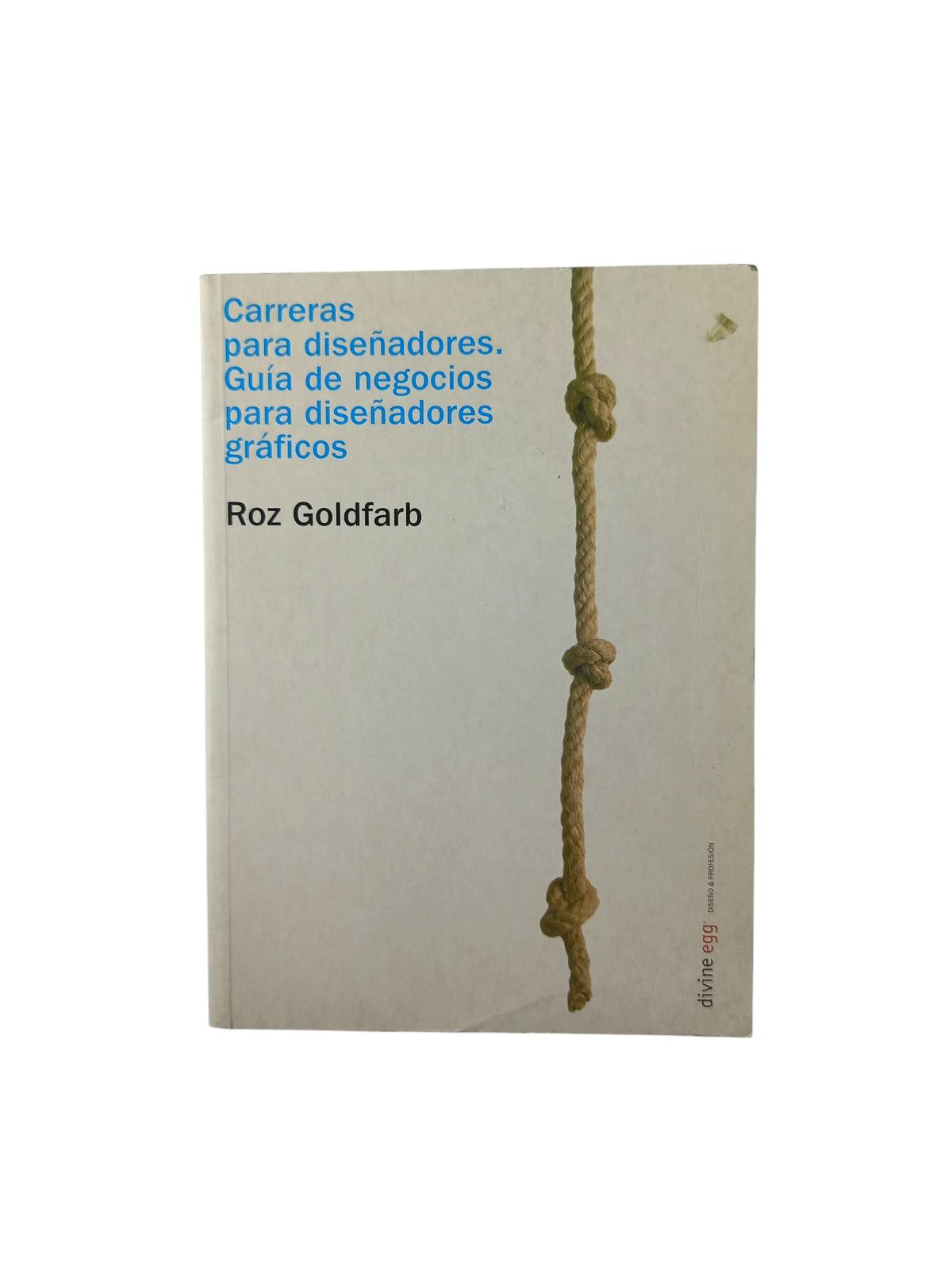 Carreras Para Diseñadores. Guia de Negocios para Diseñadores Gráficos by Roz Goldfarb