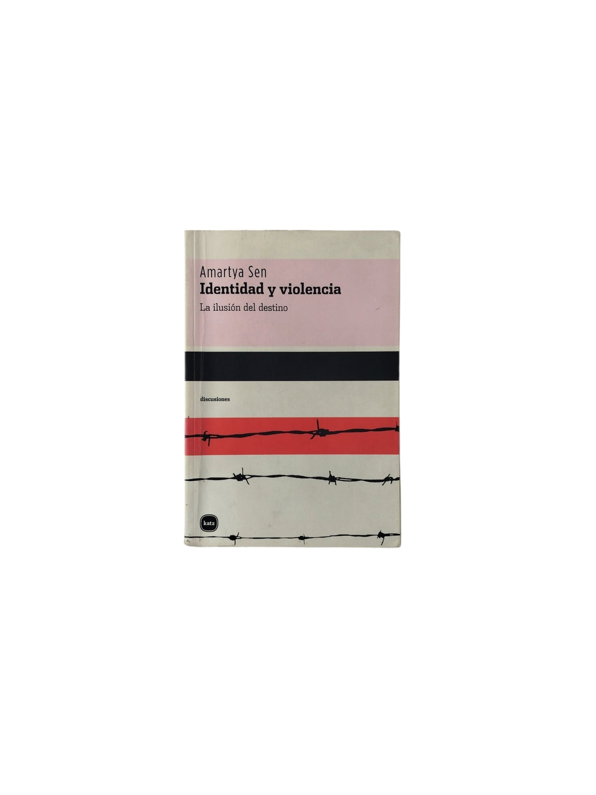 Identidad y violencia by Amartya Sen