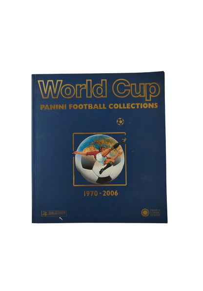 World Cup Panini Football Collections 1970-2006 by Franco Cosimo