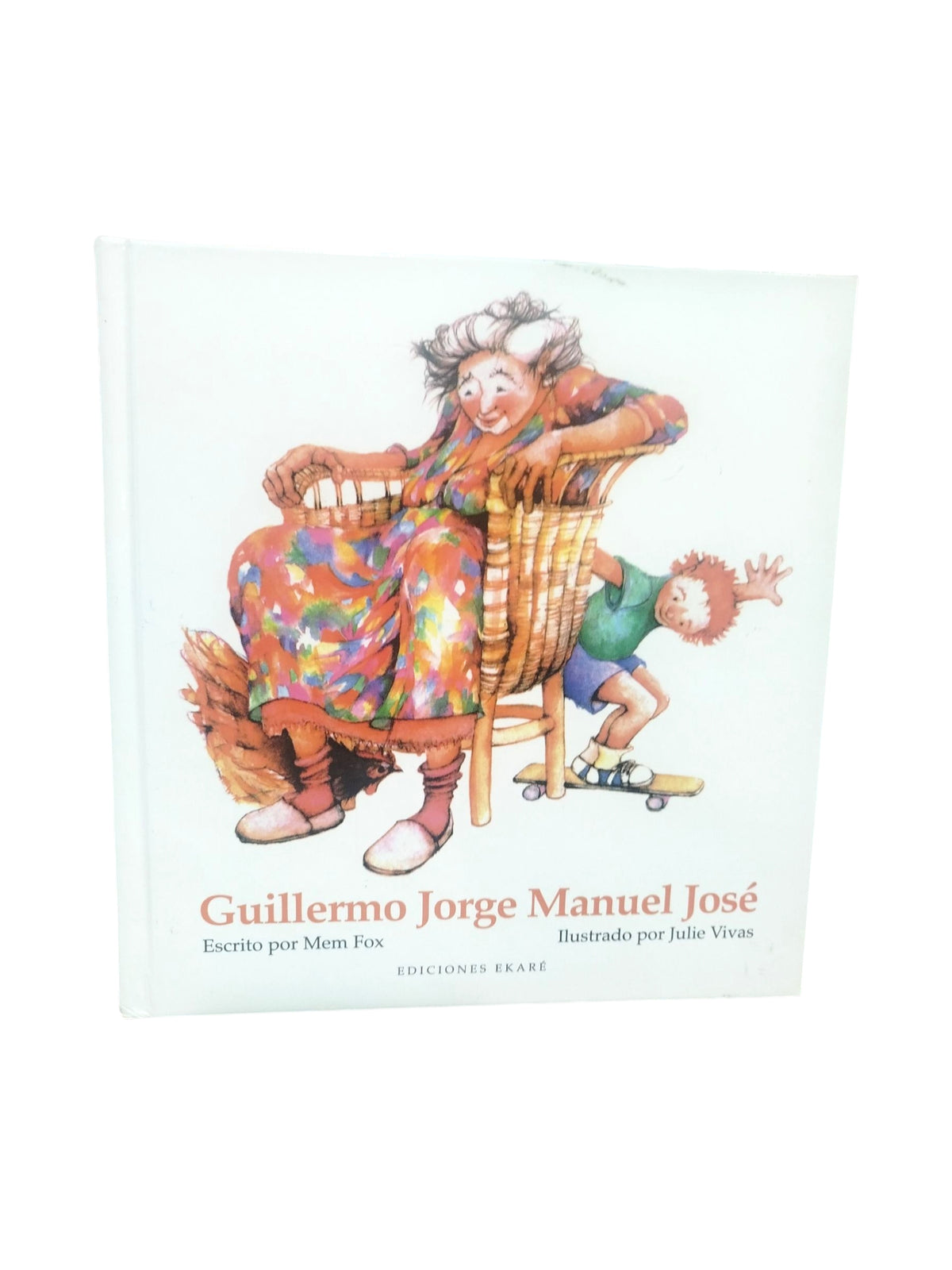 Guillermo Jorge Manuel José by Mem Fox