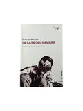 La casa del hambre by Dambudzo Marechera